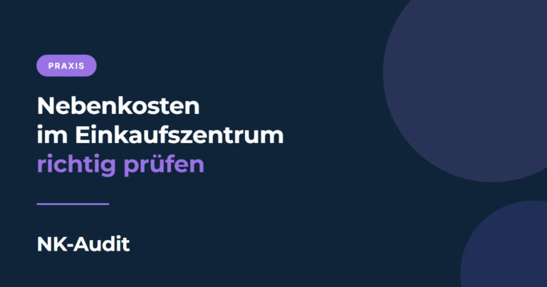 Nebenkosten im Einkaufszentrum richtig prüfen: Center-Management, Werbekosten und Gemeinschaftsflächen, NK-Audit Blog