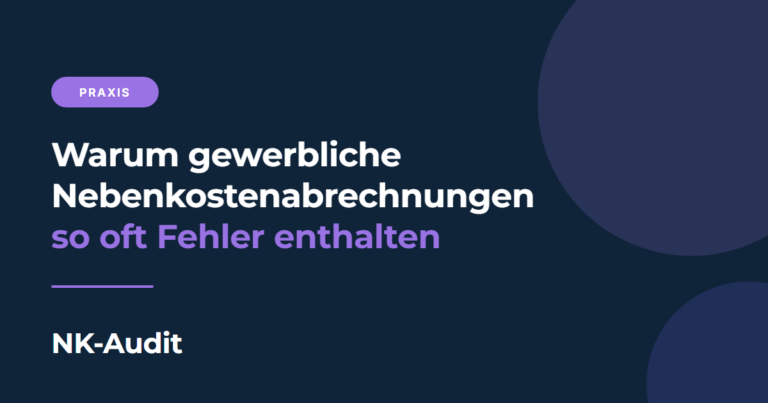 Warum gewerbliche Nebenkostenabrechnungen so oft Fehler enthalten, NK-Audit Blog