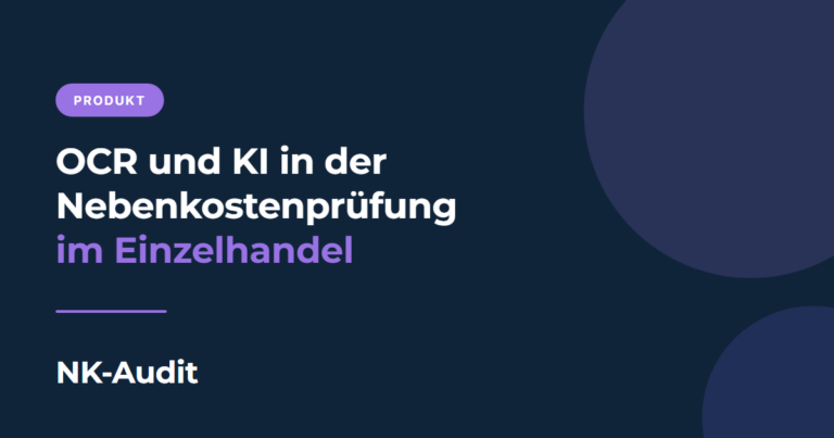 OCR, KI und Automatisierung in der Nebenkostenprüfung im Einzelhandel, NK-Audit Blog