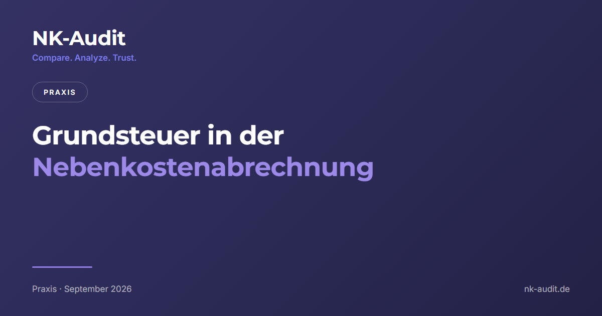 Grundsteuer in der Nebenkostenabrechnung, Blogbeitrag von NK-Audit